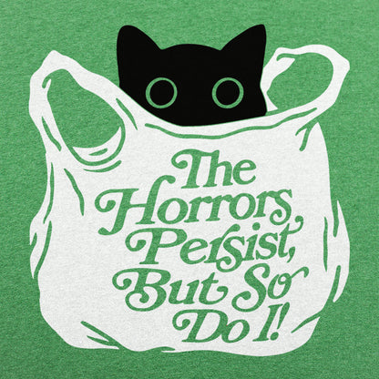 The Horrors Persist But So Do I Black Cat in a Bag