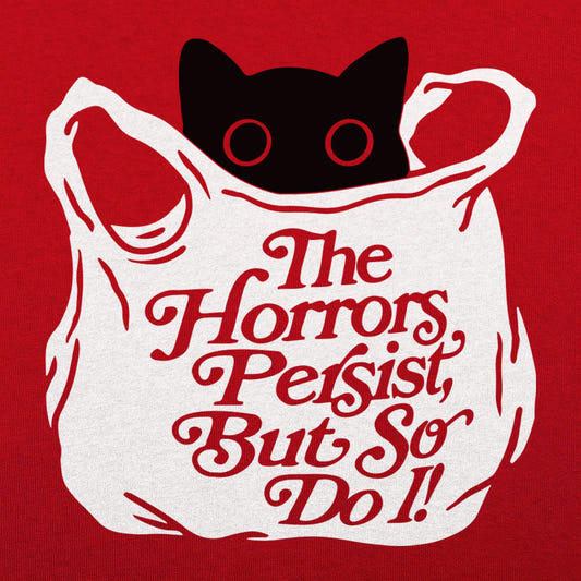 The Horrors Persist But So Do I Black Cat in a Bag graphic tee design