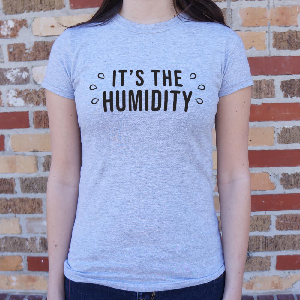 The Humidity - 6DollarShirts
