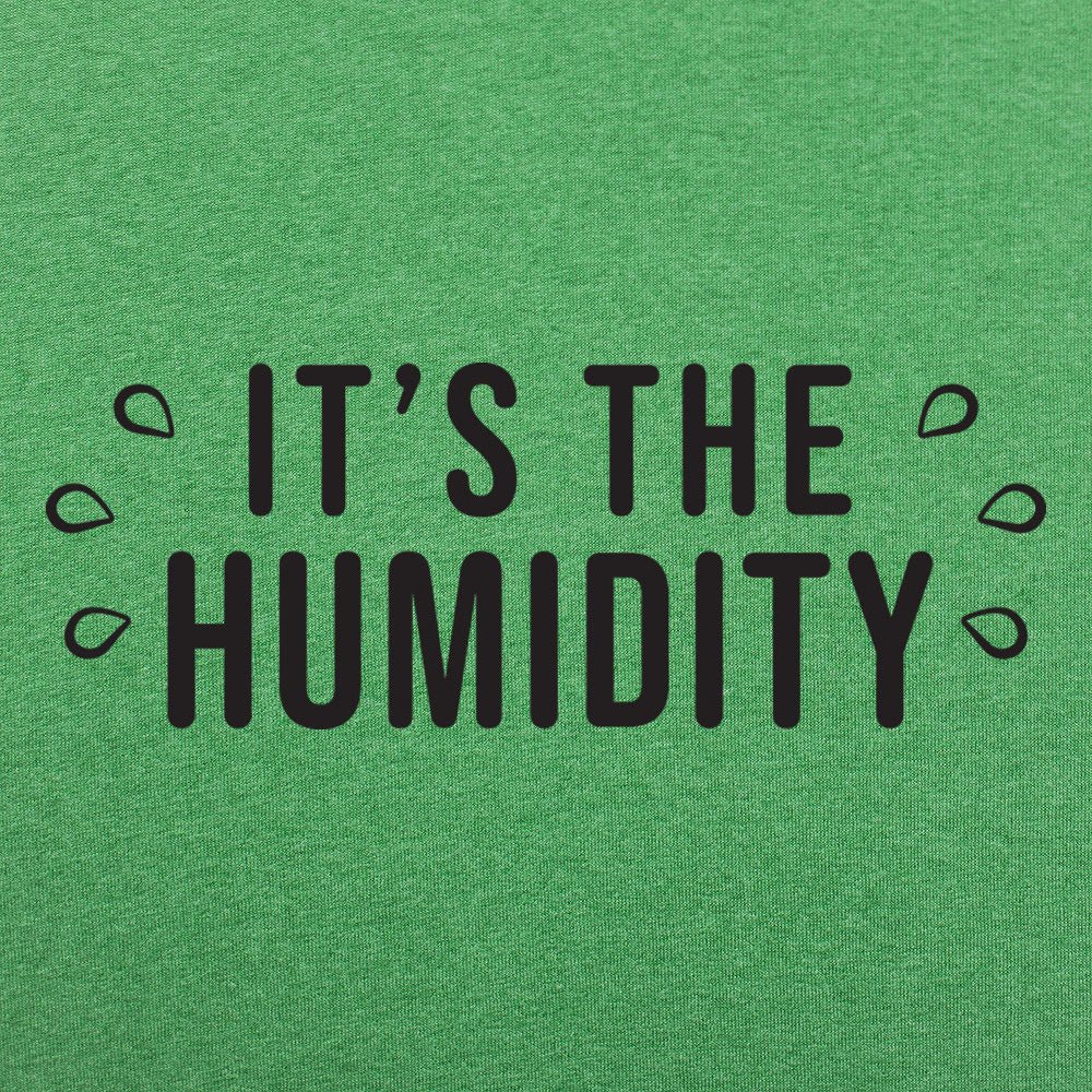 The Humidity - 6DollarShirts