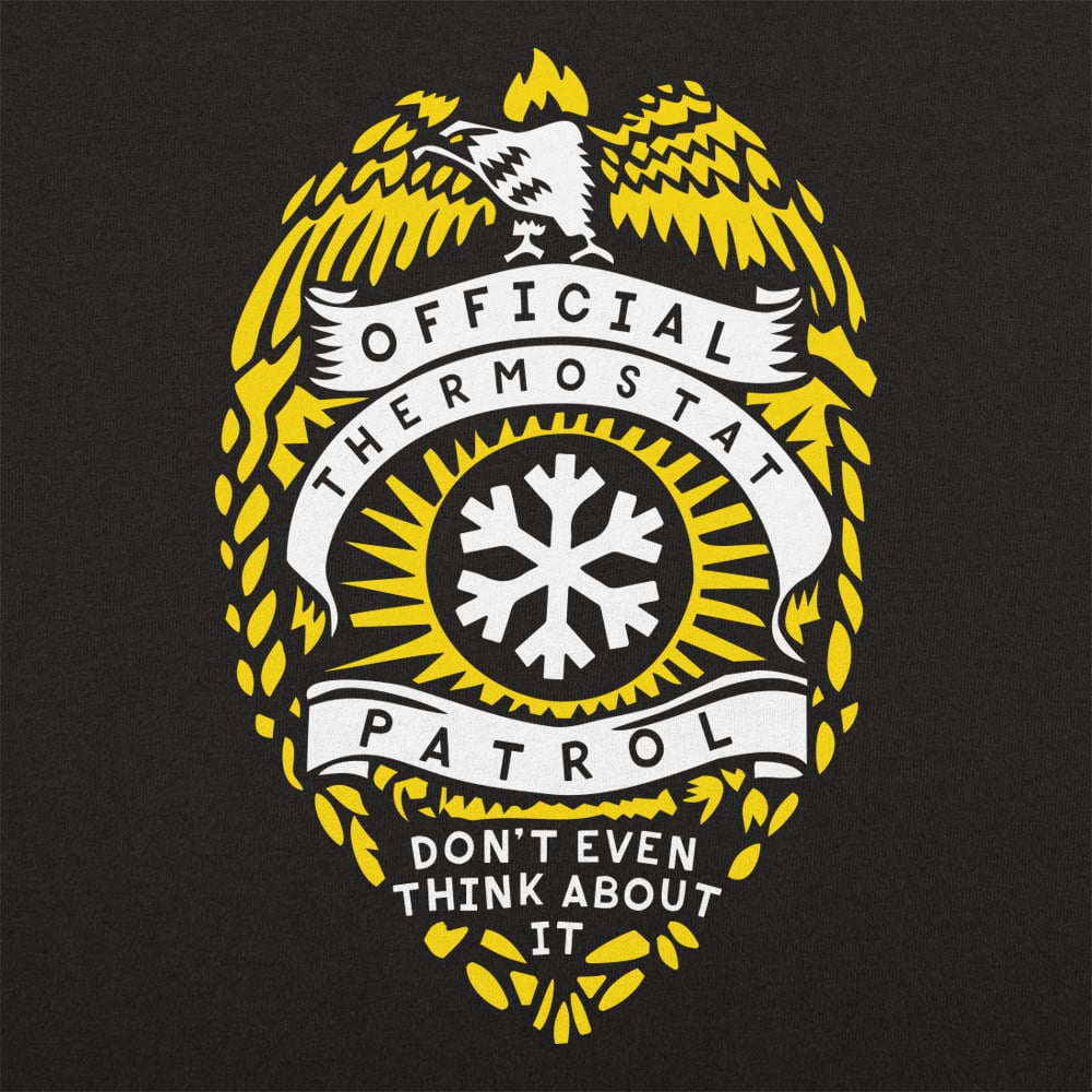 Thermostat Patrol - 6DollarShirts