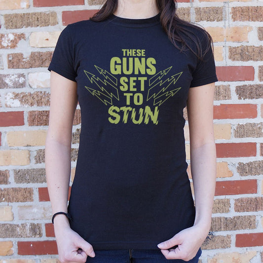 These Guns Stun - 6DollarShirts