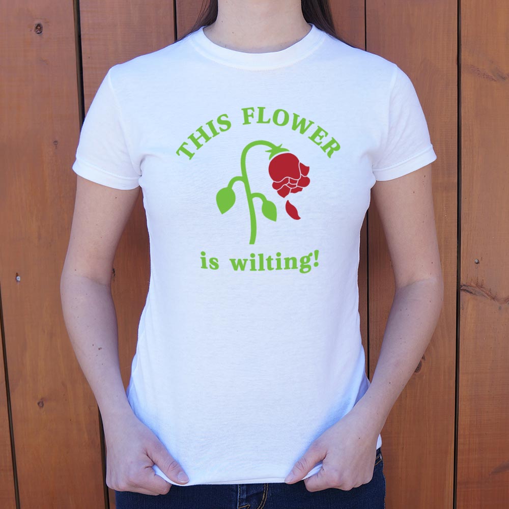 This Flower is Wilting - 6DollarShirts