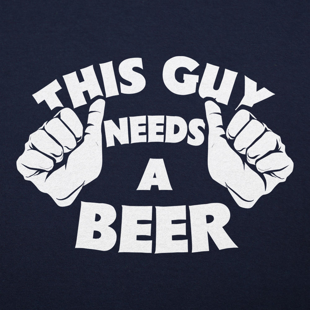 This Guy Needs A Beer