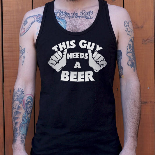 This Guy Needs A Beer - 6DollarShirts