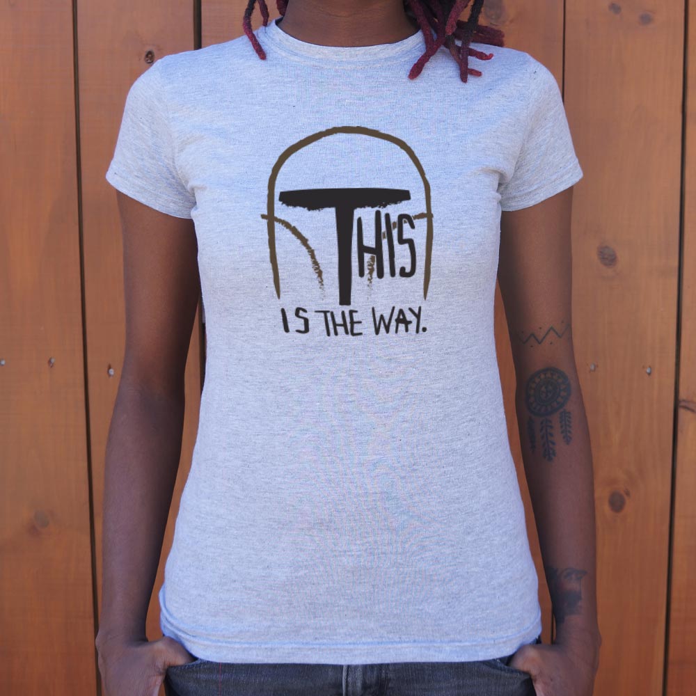This Is The Way - 6DollarShirts