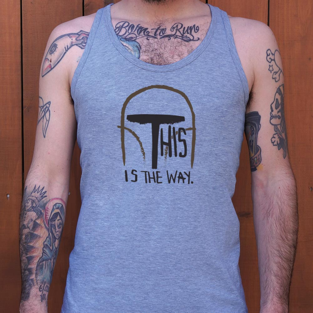 This Is The Way - 6DollarShirts