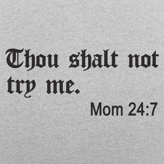Thou Shalt Not Try Me
