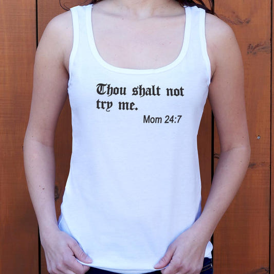 Thou Shalt Not Try Me - 6DollarShirts