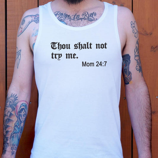 Thou Shalt Not Try Me - 6DollarShirts