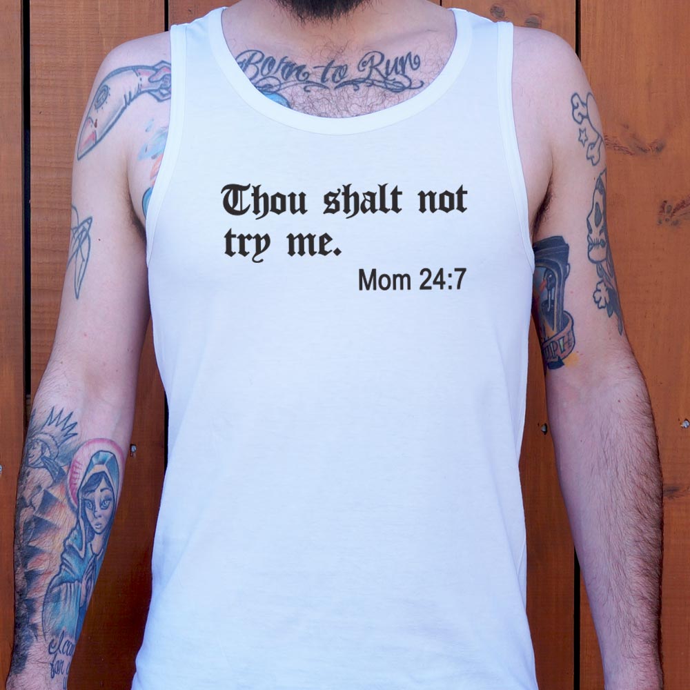 Thou Shalt Not Try Me - 6DollarShirts
