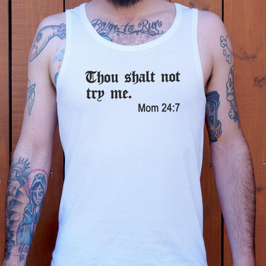 Thou Shalt Not Try Me - 6DollarShirts
