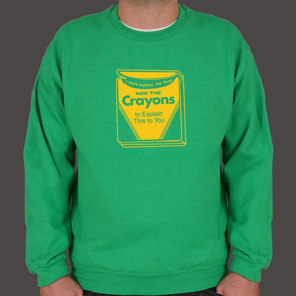 Time Nor Crayons - 6DollarShirts