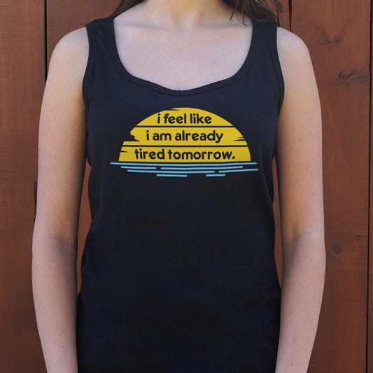Tired Tomorrow - 6DollarShirts