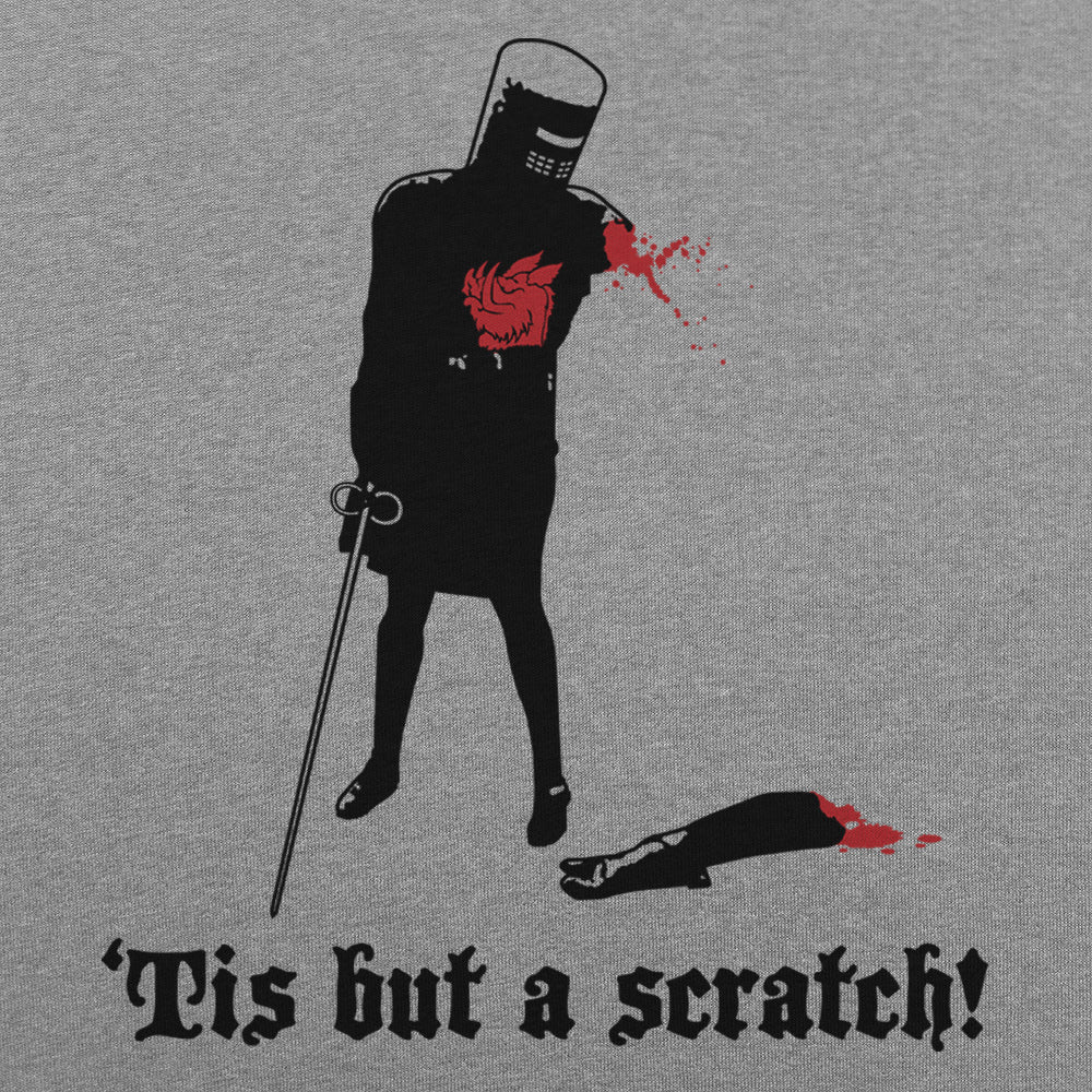 Tis But A Scratch! - 6DollarShirts