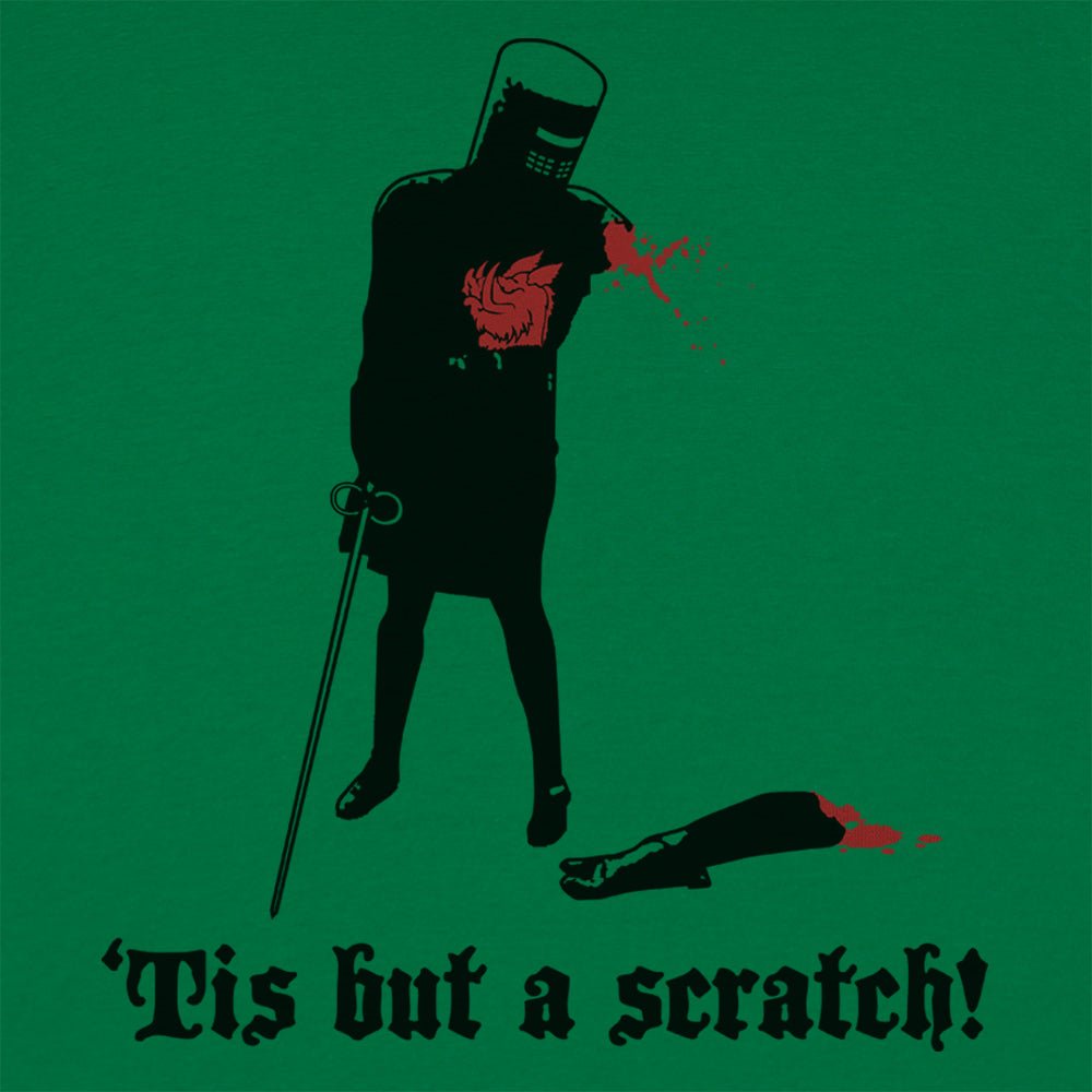 Tis But A Scratch! - 6DollarShirts