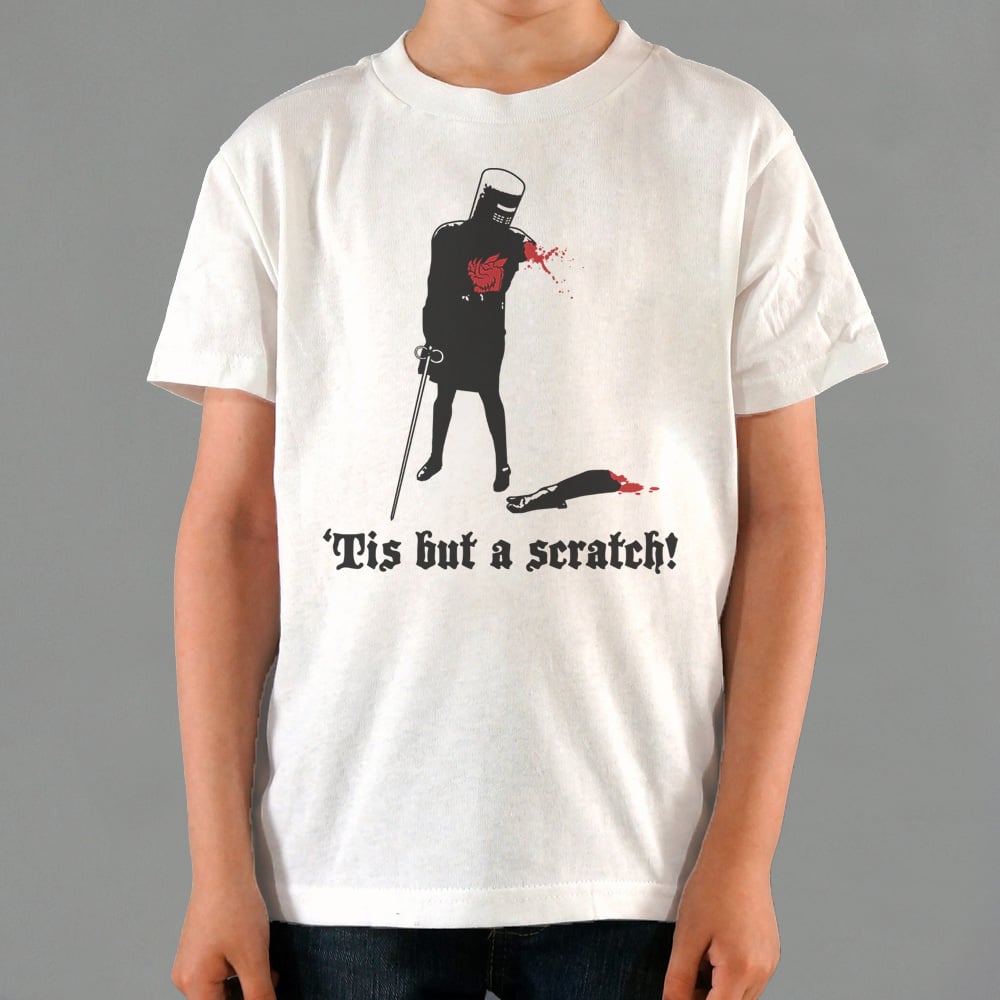 Tis But A Scratch! - 6DollarShirts