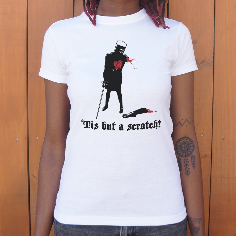 Tis But A Scratch! - 6DollarShirts