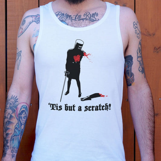 Tis But A Scratch! - 6DollarShirts