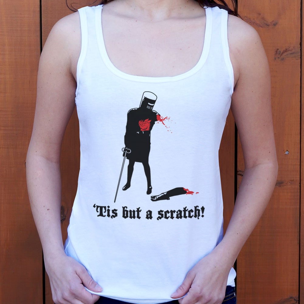 Tis But A Scratch! - 6DollarShirts