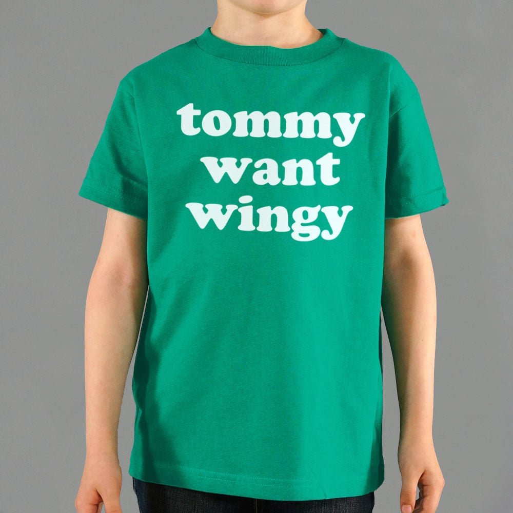 Tommy Want Wingy - 6DollarShirts