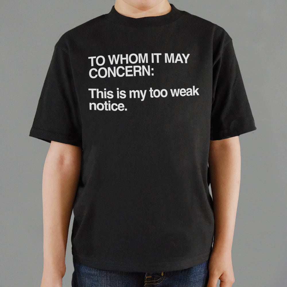 Too Weak Notice - 6DollarShirts