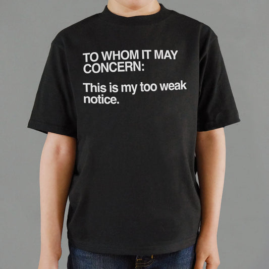 Too Weak Notice - 6DollarShirts