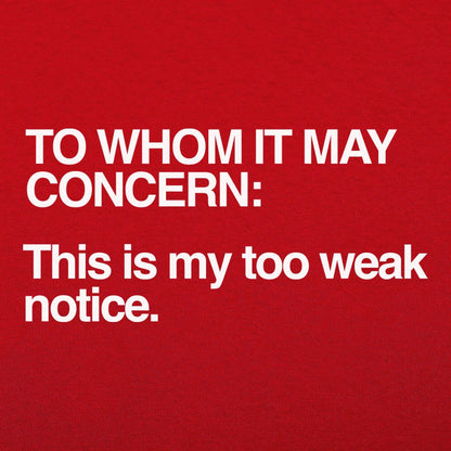 Too Weak Notice - 6DollarShirts