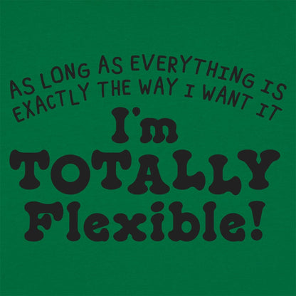 Totally Flexible - 6DollarShirts