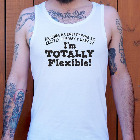 Totally Flexible - 6DollarShirts