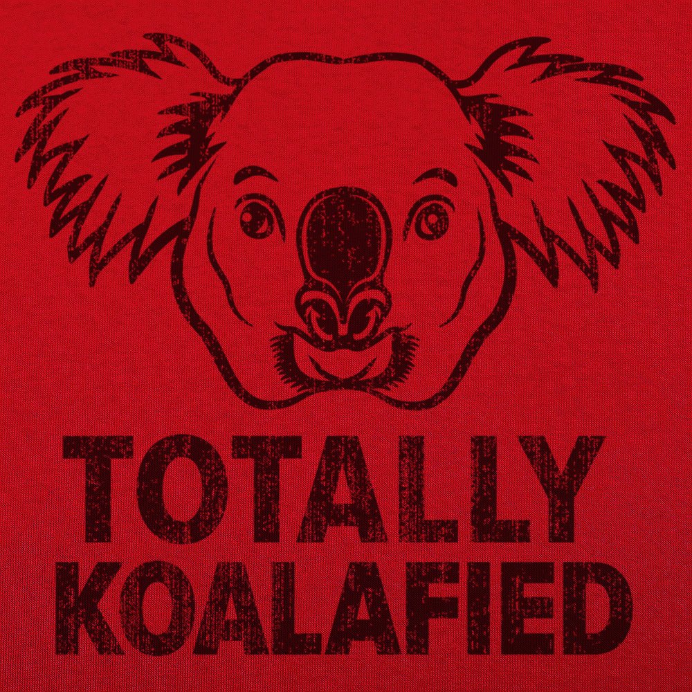 Totally Koalafied - 6DollarShirts