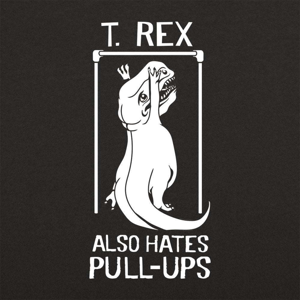 T. Rex Also Hates Pull Ups - 6DollarShirts