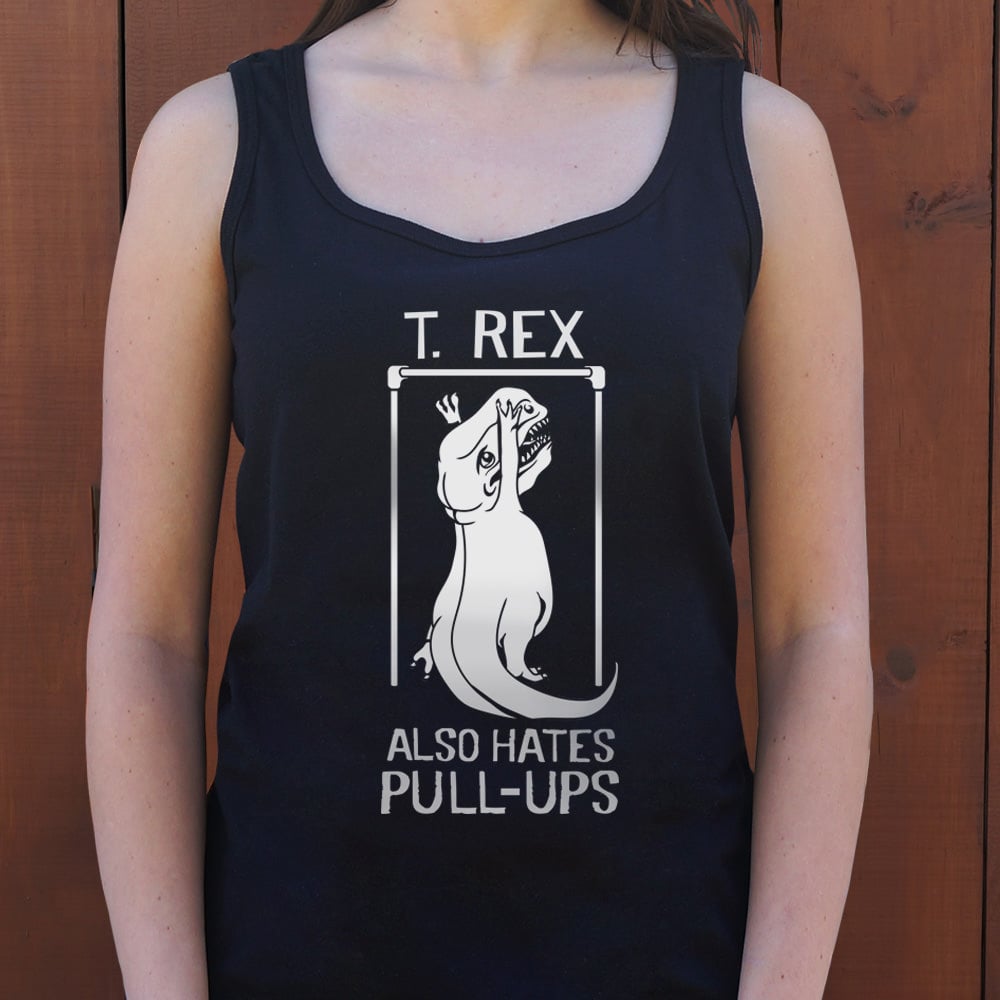 T. Rex Also Hates Pull Ups - 6DollarShirts