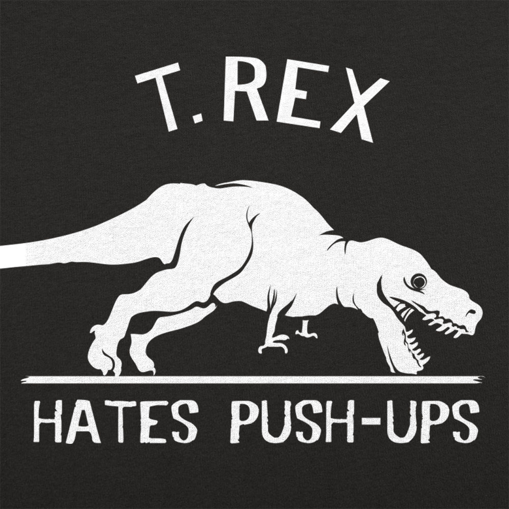 T. Rex Hates Push-Ups