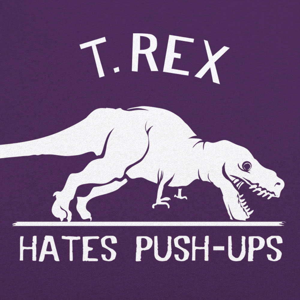 T. Rex Hates Push-Ups