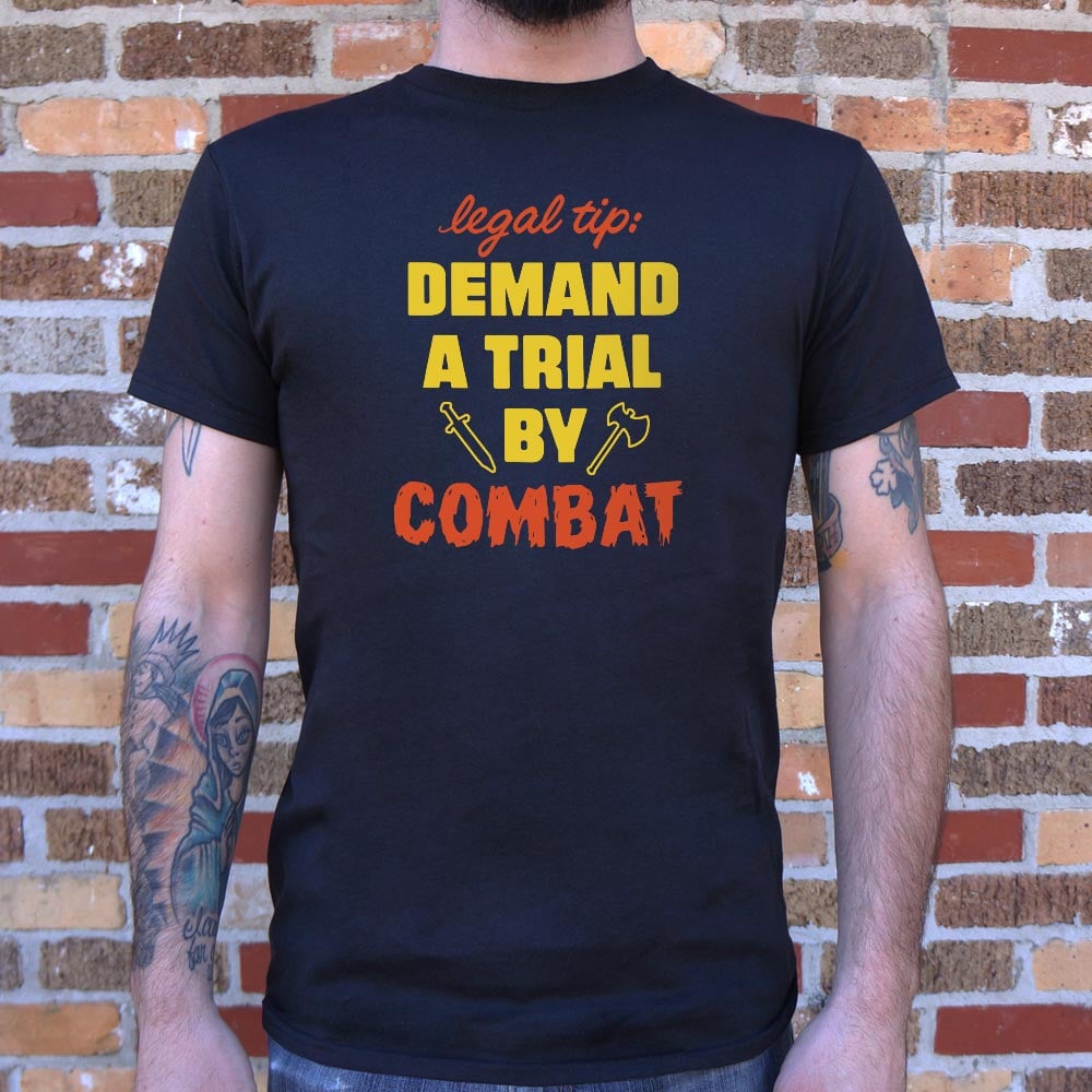 Trial By Combat - 6DollarShirts