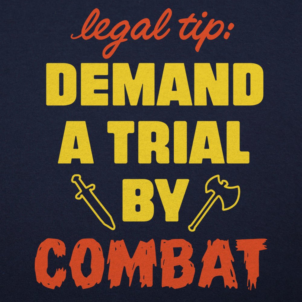 Trial By Combat - 6DollarShirts