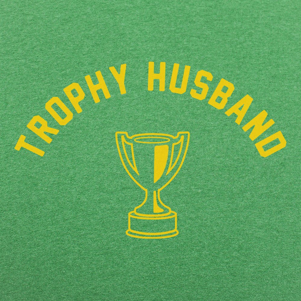 Trophy Husband - 6DollarShirts