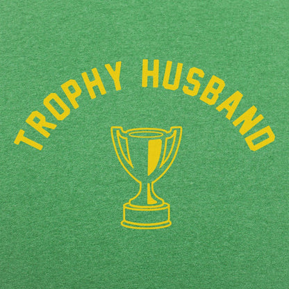 Trophy Husband - 6DollarShirts