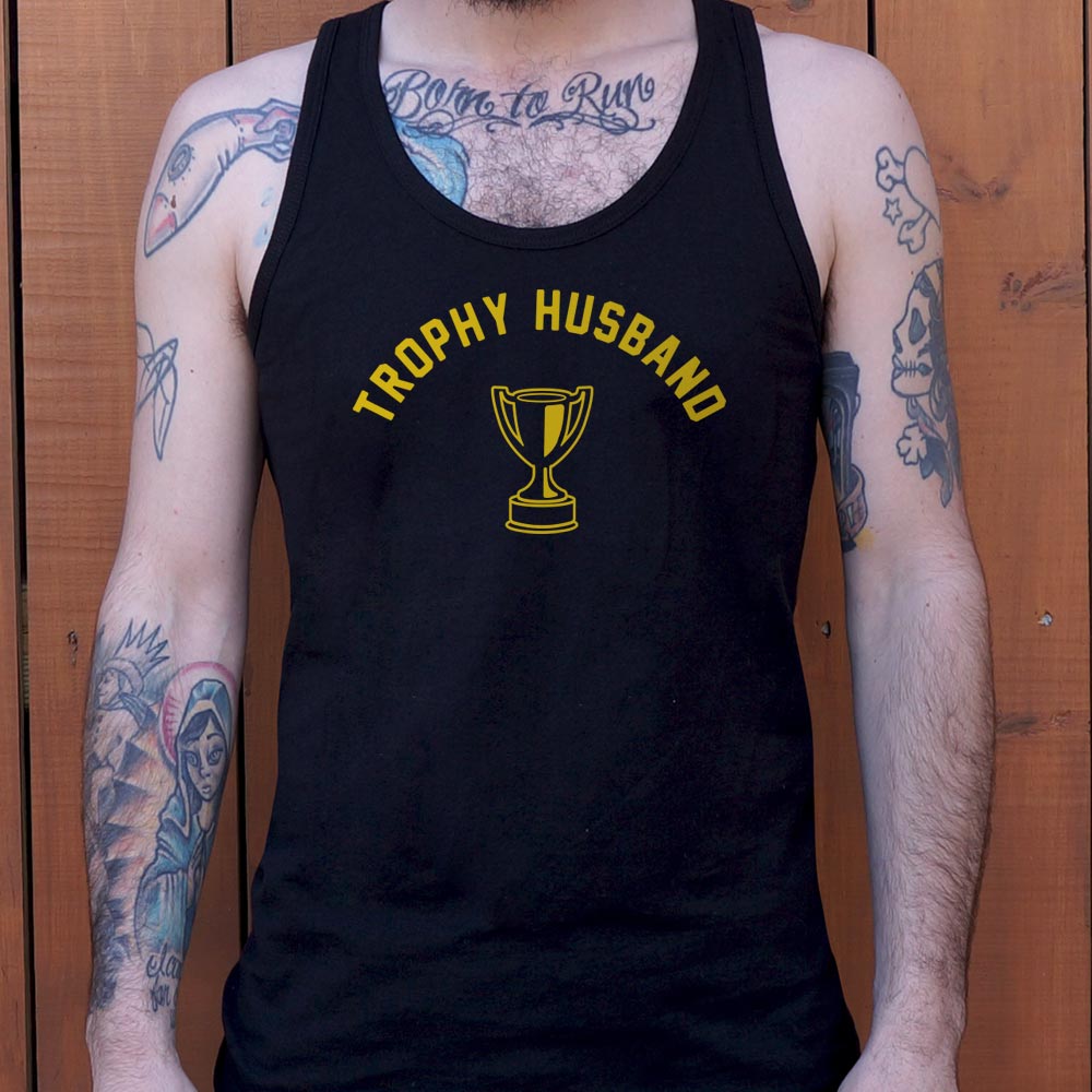 Trophy Husband - 6DollarShirts