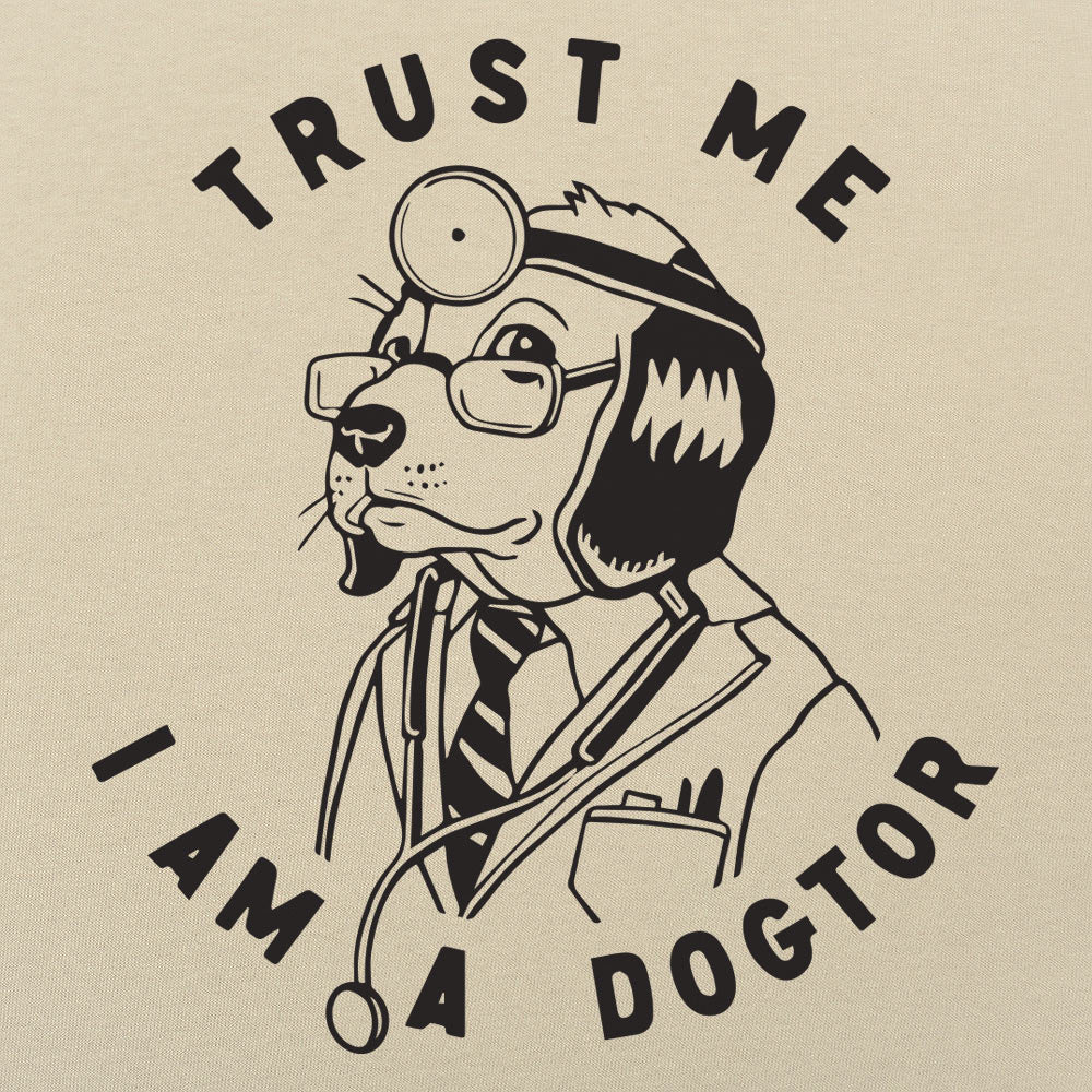 Trust Me Dogtor - 6DollarShirts