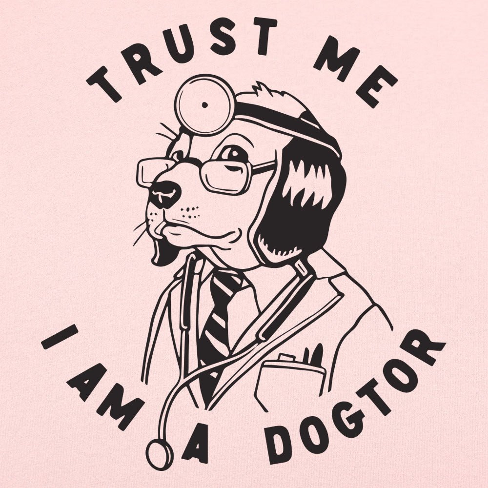 Trust Me Dogtor - 6DollarShirts