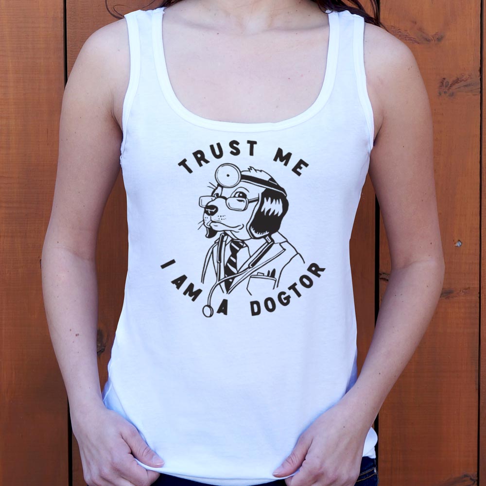 Trust Me Dogtor - 6DollarShirts