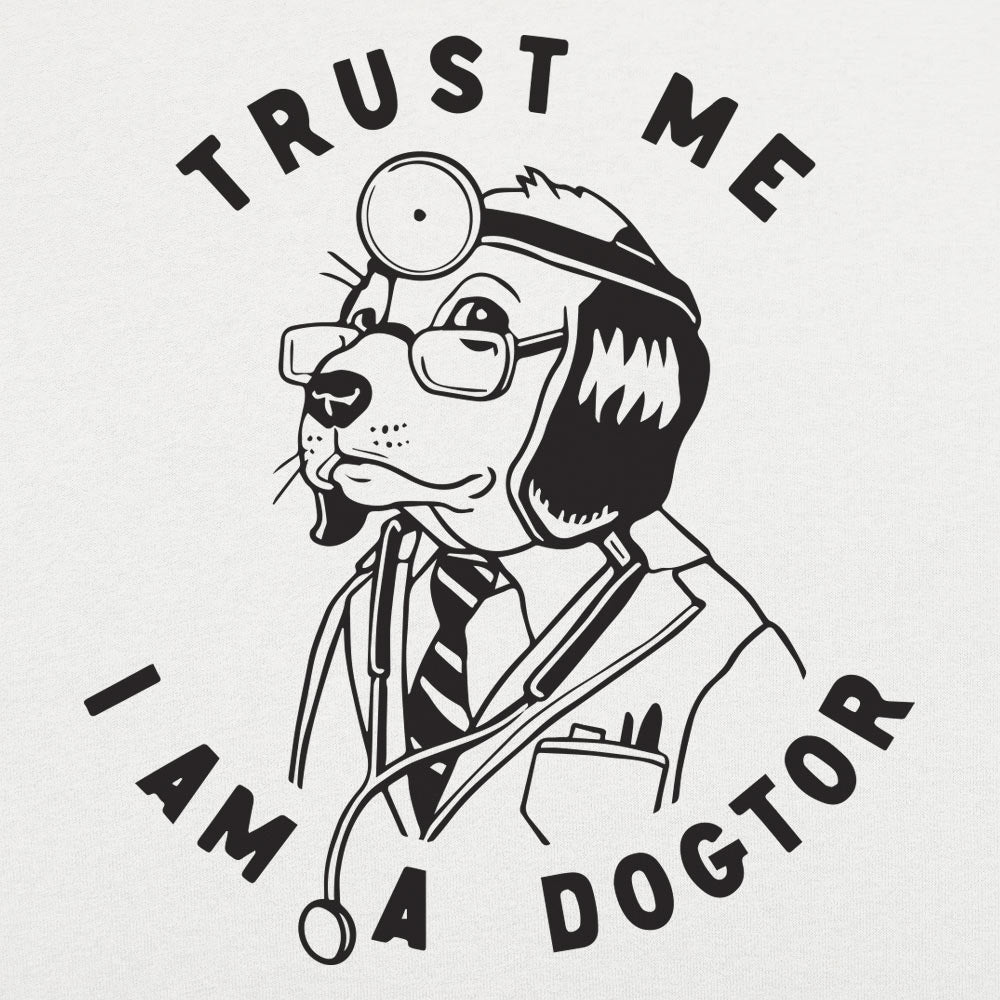 Trust Me Dogtor - 6DollarShirts