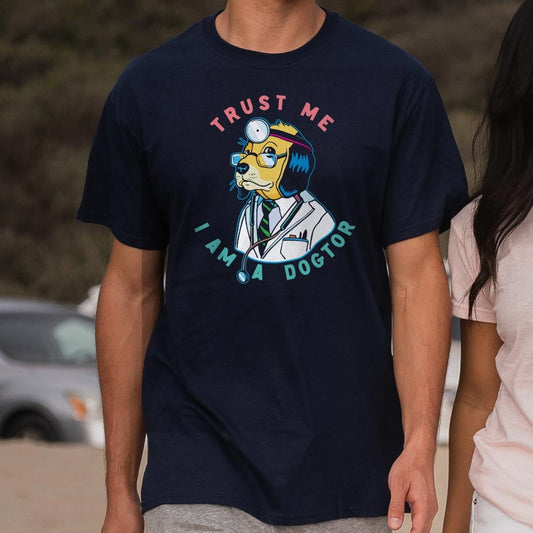 Trust Me Dogtor Full Color - 6DollarShirts
