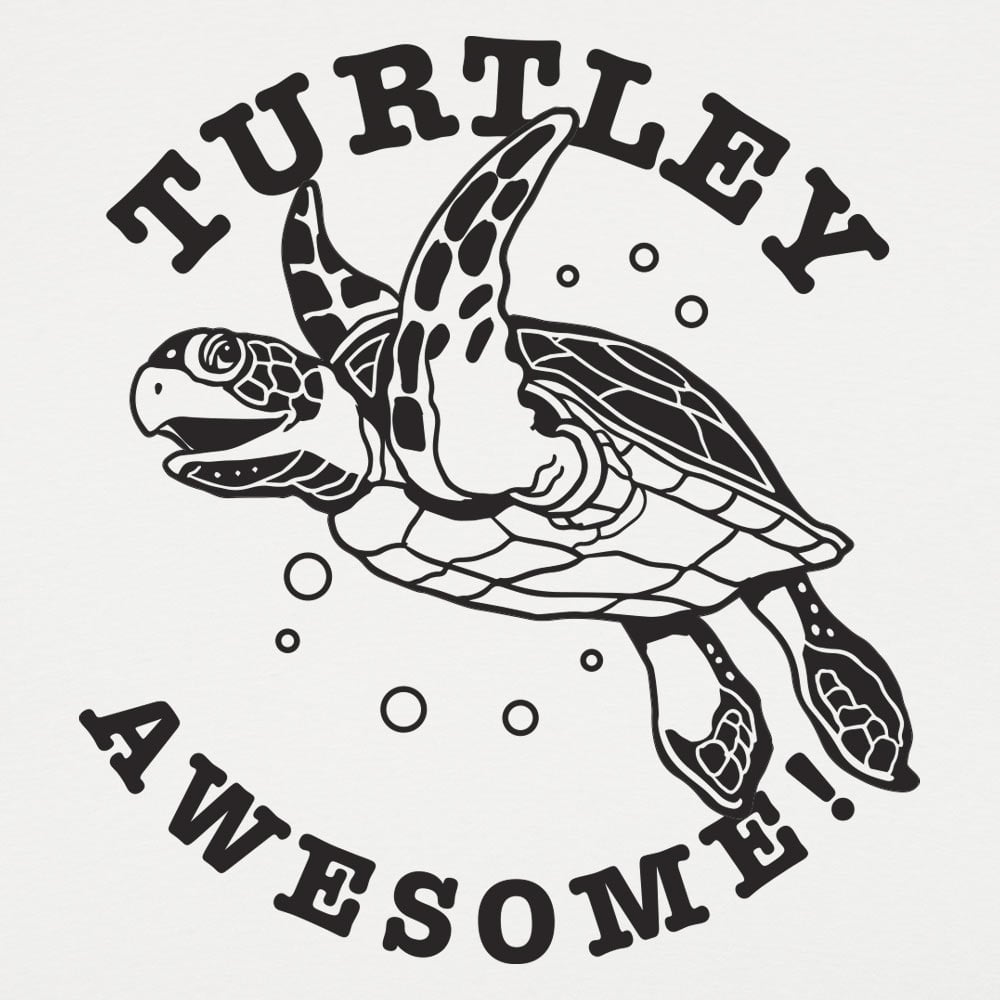 Turtley Awesome - 6DollarShirts