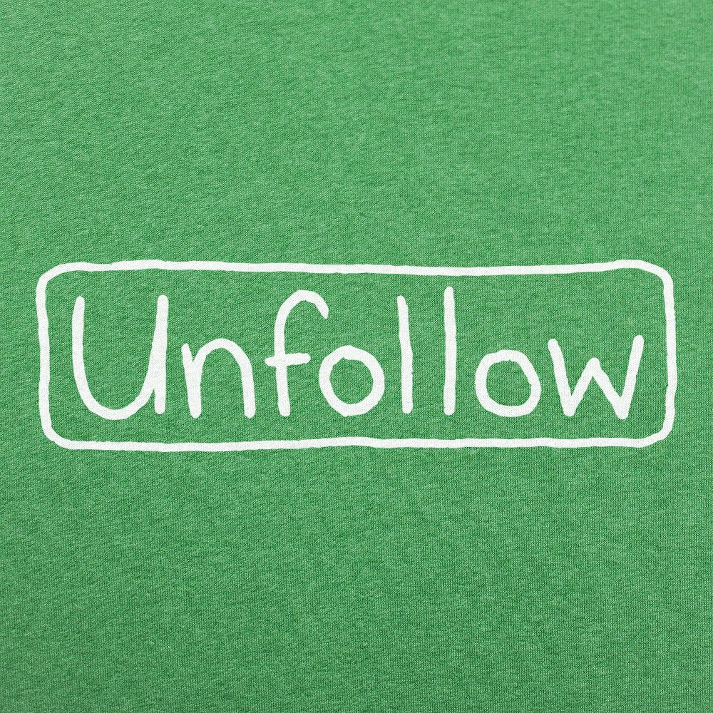 Unfollow - 6DollarShirts