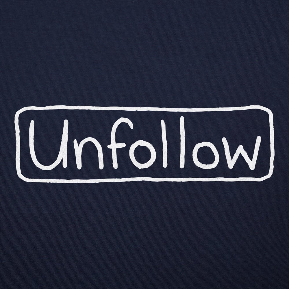 Unfollow - 6DollarShirts