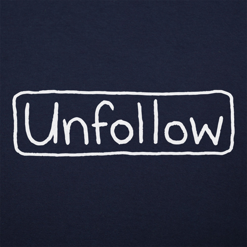 Unfollow - 6DollarShirts