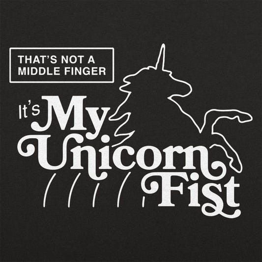 My Unicorn Fist, Not a Middle Finger graphic tee design